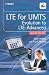 LTE for UMTS: Evolution to LTE-Advanced LTE for UMTS: Evolution to LTE-Advanced