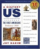 The First Americans: Prehistory-1600 A History of US Book 1 (History of US)
