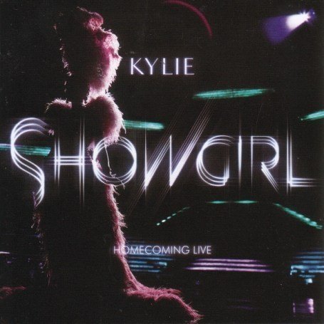 Minogue, Kylie - Showgirl Homecoming Live - Zortam Music