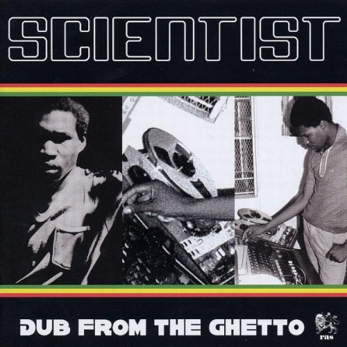 Scientist - Dub From The Ghetto - Zortam Music