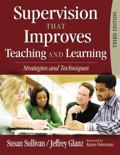 Supervision That Improves Teaching and Learning by Sullivan, Susan S., Glanz, Jeffrey G.. (Corwin,2009) [Paperback] Third (3rd) Edition