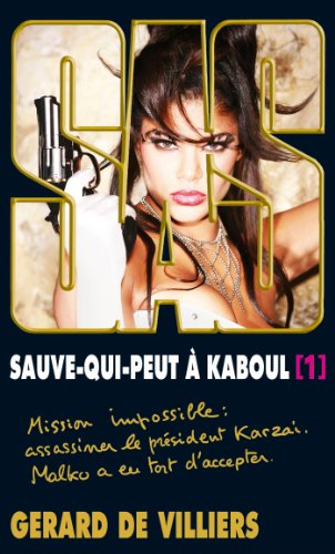 SAS 198 Sauve-qui-peut à Kaboul Tome I (French Edition)