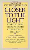 Closer to the Light