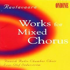 Rautavaara: Works for Mixed Chorus