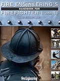 Fire Engineering's Handbook for Firefighter I and II