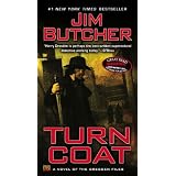 Turn Coat: A Novel of the Dresden Filesby Jim Butcher