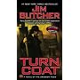 Turn Coat: A Novel of the Dresden Files