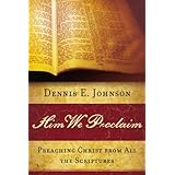 him we proclaim preaching christ from all the scriptures