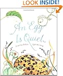 An Egg Is Quiet