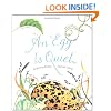 An Egg Is Quiet