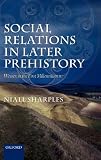 Social relations in later prehistory : Wessex in the first millennium BC