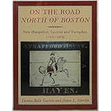 on the road north of boston new hampshire taverns and turnpikes 1700 1900