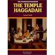 Passover Haggadah--the Temple Haggadah by  Israel Ariel and Chaim Richman