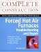 Forced Hot Air Furnaces : Troubleshooting and Repair