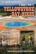 Ranger's Guide to Yellowstone Day Hikes, A