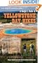 Ranger's Guide to Yellowstone Day Hikes, A