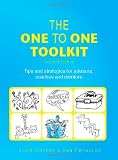 The one to one toolkit : tips and strategies for advisers, coaches and mentors