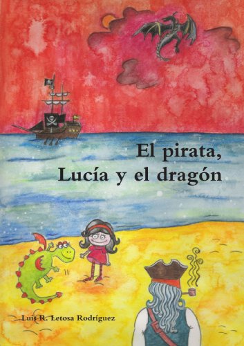 lulu.com El Pirata, Lucia Y El Dragon