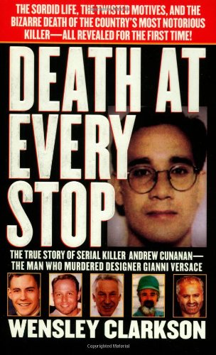 Death at Every Stop (St. Martin's True Crime Library)