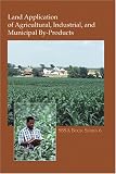 Land Application of Agricultural, Industrial, and Municipal By-Products (Soil Science Society of America book series) (Soil Science Society of America book series)