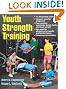 Youth Strength Training:Programs for Health, Fitness and Sport
