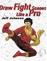 Draw Fight Scenes Like a Pro