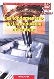 Les fondamentaux de la production mécanique, 2e professionnelle Production et conception mécaniques : Bac Pro industriels 3 ans