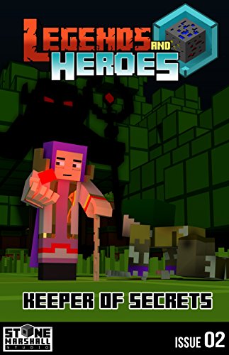 Keeper of Secrets: Legends & Heroes Issue 2 (Stone Marshall's Legends & Heroes)