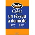 Cr�er un r�seau � domicile