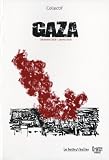 Gaza D�cembre 2008 - Janvier 2009 : Un pav� dans la mer