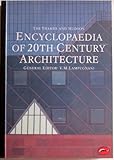 The Thames and Hudson encyclopaedia of 20th century architecture
