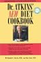 Dr. Atkins' New Diet Cookbook