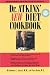 Dr.Atkin s New Diet Cookbook