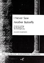 I Never Saw Another Butterfly (One Act)