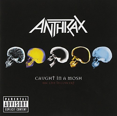 ANTHRAX - Caught in a Mosh: BBC Live in Concert - Zortam Music
