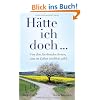 H�tte ich doch ...: Von den Sterbenden lernen, was im Leben wirklich z�hlt