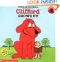 Clifford the Big Red Dog: Clifford Grows Up