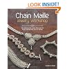 Chain Maille Jewelry Workshop: Techniques and Projects for Weaving with Wire