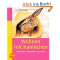 Wohnen mit Kaninchen: Ideenreich - heimelig - charmant
