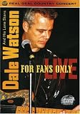 Review DaVid Music DVD  / Dale Watson & His Lone Stars: For Fans Only Live [2007]