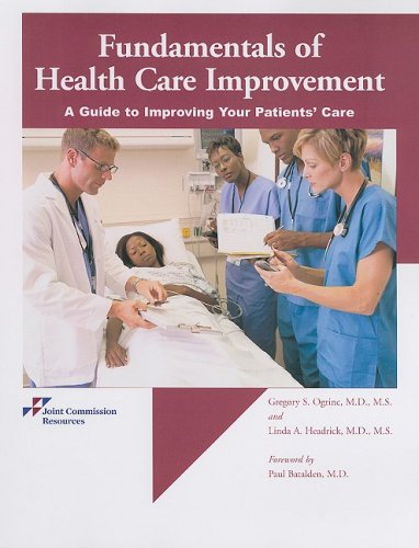 Fundamentals of Health Care Improvement: A Guide to Improving Your Patients' Care