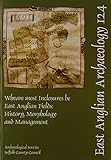 Wheare most inclosures be : East Anglian fields : history, morphology and management