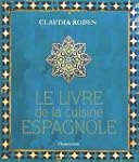 LIVRE DE LA CUISINE ESPAGNOLE (LE)