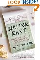 Waiter Rant: Thanks For The Tip--confessions Of A Cynical Waiter