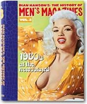 History of Men's Magazines: 1960's At The Newsstand (Dian Hanson's: The History of Men's Magazines: Volume 3)