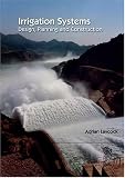 Irrigation Systems: Design, Planning and Construction (Cabi Publications)