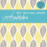 Posh Sudoku: 2011 Day-to-Day Calendar