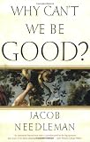 Image of Why Can't We Be Good?
