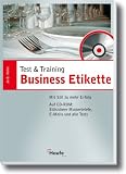 Test & Training.  Business Etikette. Mit Stil zu mehr Erfolg
