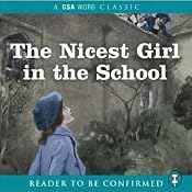 The Nicest Girl in the School | [Angela Brazil]